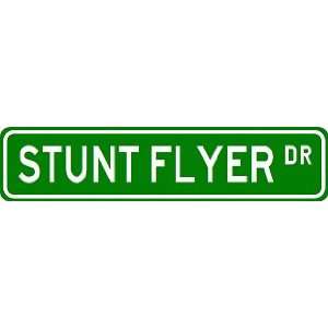  STUNT FLYER Street Sign ~ Custom Aluminum Street Signs 