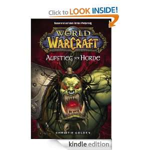 World of Warcraft Der Aufstieg der Horde (German Edition) Christie 