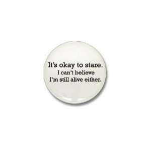  Its OK to stare Birthday Mini Button by  