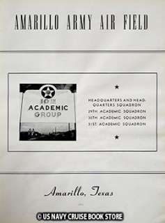 US ARMY AIR FORCE AMARILLO FIELD 10th ACADEMIC GROUP YEARBOOK 1943 