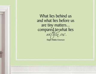 WHAT LIES BEHIND US AND WHAT Wall quotes sayings words  