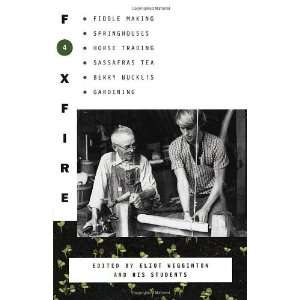  Foxfire 4 [Paperback] Inc. Foxfire Fund Books