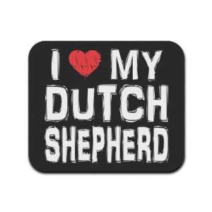  I Love My Dutch Shepherd Mousepad Mouse Pad: Computers 