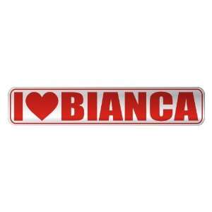 LOVE BIANCA  STREET SIGN NAME