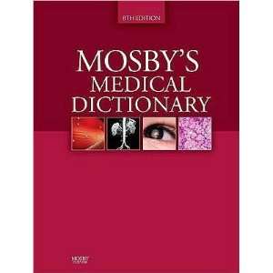 Mosbys Medical 8th (Eighth) edition(Mosbys Medical Dictionary 