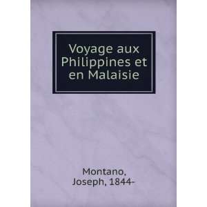  Voyage aux Philippines et en Malaisie Joseph, 1844 