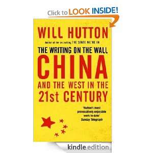 The Writing on the Wall: China and the West in the 21st Century: Will 