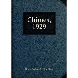  Chimes, 1929 Berea College Senior Class Books