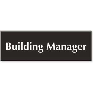  Building Manager Outdoor Engraved Sign, 12 x 4