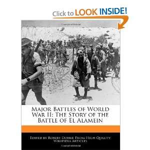  Major Battles of World War II The Story of the Battle of 
