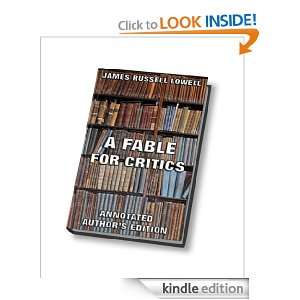 Fable For Critics (Annotated Authors Edition) James Russell Lowell 