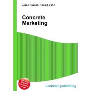  Concrete Marketing Ronald Cohn Jesse Russell Books
