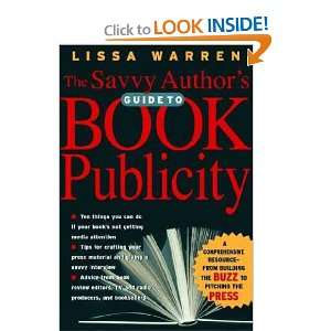    The Savvy Authors Guide to Book Publicity Lissa Warren Books
