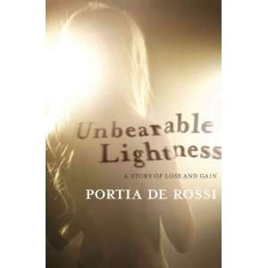  Unbearable Unbearable Lightness A Story of Loss and Gain 