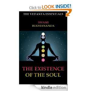 The Existence Of The Soul (The Vedanta Essentials) Swami Bodhananda 