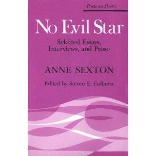 No Evil Star Selected Essays, Interviews, and Prose (Poets on Poetry 