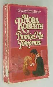 Promise Me Tomorrow ~NORA ROBERTS~ 1st/1st Edition 1984 ~Rare Title 