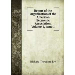 Report of the Organization of the American Economic Association 