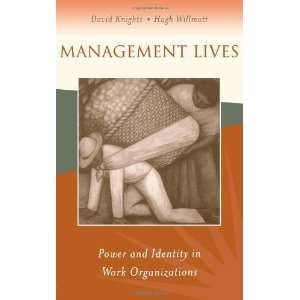  Management Lives Power and Identity in Work Organizations 