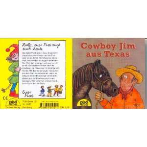 Der Cowboy Jim aus Texas  ein Lied (Pixi Bücher ; Nr. 1030., Serie 