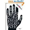   und unglaublich nah Roman von Jonathan Safran Foer (4. Juli 2011