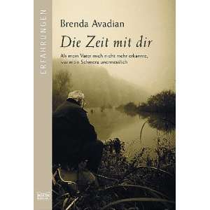 Die Zeit mit dir  Brenda Avadian Bücher