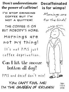 115A COFFEE, PMS, Queen of Excuses, FUNNY LADY SAYINGS Rubber Stamps 