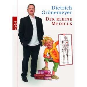 Der kleine Medicus  Dietrich Grönemeyer Bücher