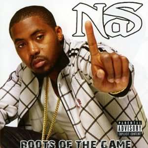 Roots of the Game Nas  Musik