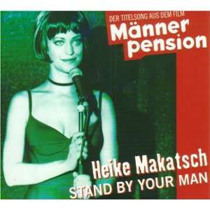 Stand by your man   Männerpension Heike Makatsch  Musik