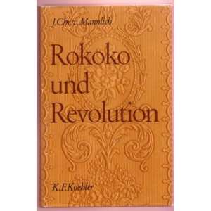 Rokoko und Revolution  Johann Christian von Mannlich 