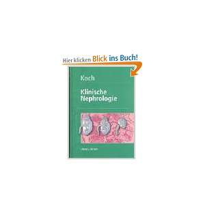 Klinische Nephrologie: .de: Karl Martin Koch: Bücher