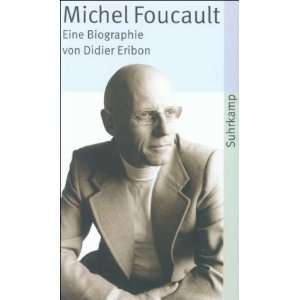 Michel Foucault Eine Biographie (suhrkamp taschenbuch)  