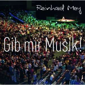 Gib mir Musik Reinhard Mey  Musik