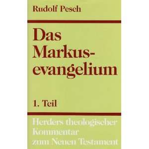   zu Kap. 1,1   8,26: Bd. II/1: .de: Rudolf Pesch: Bücher