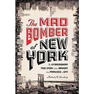The Mad Bomber of New York (Hardcover).Opens in a new window