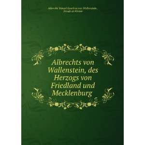   ¶rster Albrecht Wenzel Eusebius von Wallenstein   Books