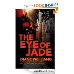 The Eye of Jade Diane Wei Liang  Kindle Store