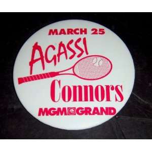 Andre Agassi Vs Jimmy Connors MGM Grand Las Vegas 1994 Button (Music 