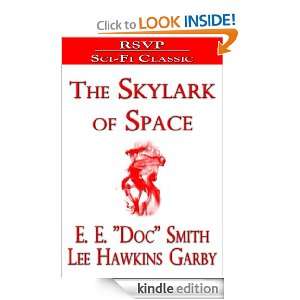 The Skylark of Space E. E. Doc Smith, Lee Hawkins Garby  