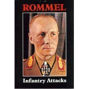  Infantry Attacks [Hardcover]: Erwin Rommel: Books