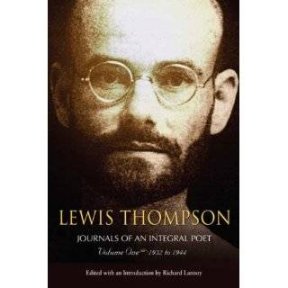 Lewis Thompson, Journals of an Integral Poet, Volume One 1932 1944 by 