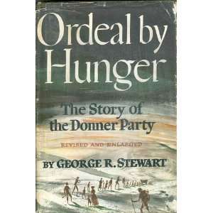   The Story of the Donner Party George R. Stewart  Books