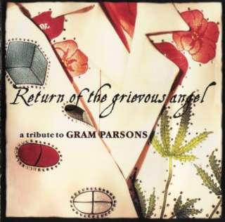   Gallery for Return Of The Grievous Angel A Tribute To Gram Parsons