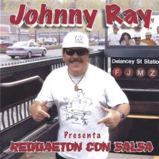  Johnny Ray Presenta Reggaeton Con Salsa [Explicit] Johnny Ray 
