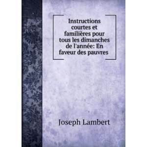   de lannÃ©e En faveur des pauvres . Joseph Lambert Books