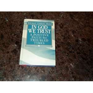    In God We Trust (9780785276753): Norman Vincent Peale: Books