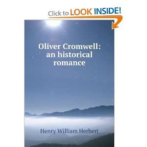 Oliver Cromwell an historical romance