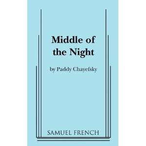  Middle of the Night [Paperback] Paddy Chayefsky Books