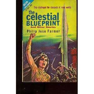  The Celestial Blueprint Philip Jose Farmer Books